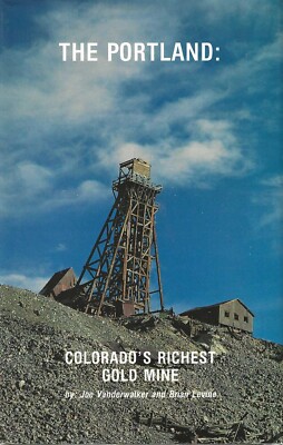 The Portland: Colorados reichste Goldmine - von beiden Autoren signiert und nummeriert