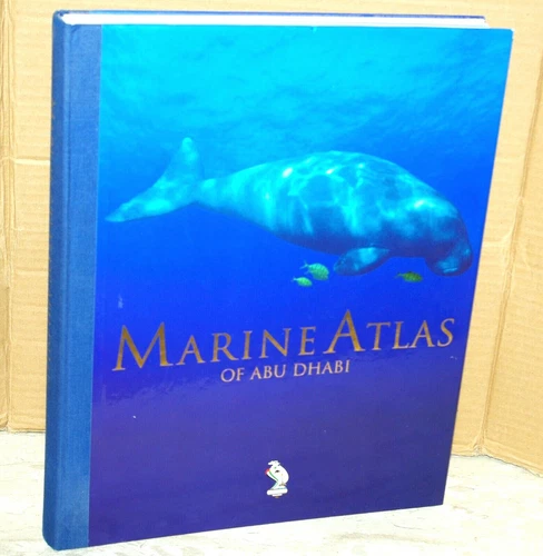 Marine Atlas of Abu Dhabi ~ The Emirates Heritage Club ~ 2004 1st AsNew FREEPOST