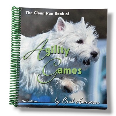 The Clean Run Book of Agility Games by Bud Houston 2nd Edition Dog Training Book