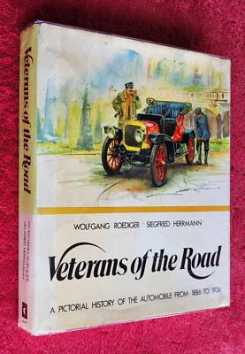 VETERANS OF THE ROAD A PICTORIAL HISTORY OF AUTOMOBILE Wolfgang Roediger HB DJ