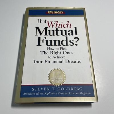 But Which Mutual Funds? : How to Pick the Right Ones to Achieve  VERY GOOD 1998