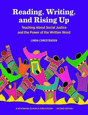 Reading, Writing, and Rising Up: Teaching About Social Buch Rethinking Schools