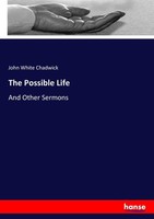 The Possible Life John White Chadwick