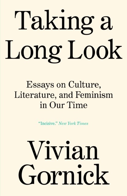Taking A Long Look: Essays on Culture, Literature, and Feminism in Our Time - Image 5