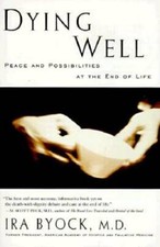 Dying Well: Peace and Possibilities at the En...