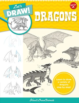 Lass uns Drachen zeichnen: Lerne, eine Vielzahl von Drachen zu zeichnen - Taschenbuch / Softback N