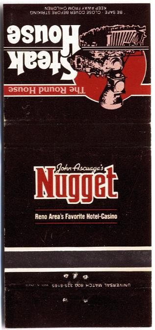 JOHN ASCUAGA'S NUGGET HOTEL-CASINO - Sparks, Nevada - 1990s Matchbook Cover