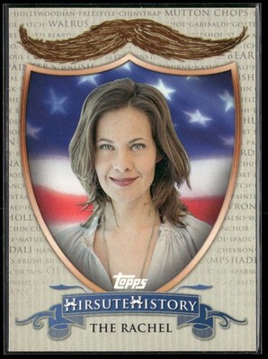 The Rachel 2011 Topps American Pie #HH-9 Hirsute History