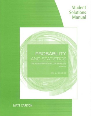 Student Solutions Manual for Devore's Probability and Statistics for Enginee...