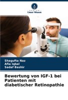 Shagufta Naz (U. A.) | Bewertung Von IGF-1 Bei Patienten Mit Diabetischer...
