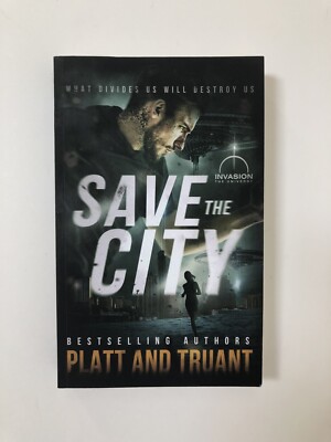 Save the City by Sean Platt &  Johnny B. Truant (2019, Paperback)