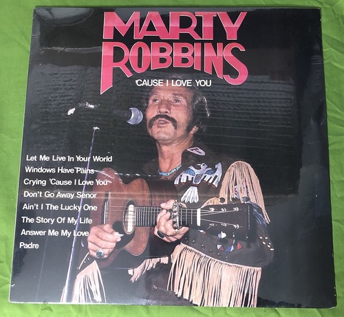 Marty Robbins Cause I Love You SEALED VINYL LP record 1984 CBS cowboy music - Picture 1 of 2