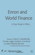 Enron And World  Finance : A Case Study in Ethics, Hardcover by Dembinski, Pa...