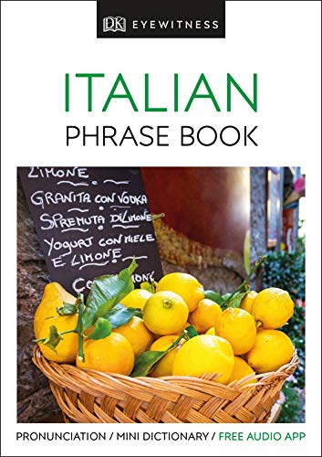 Eyewitness Travel Phrase Book Italian: Essential Reference for Every... - DK