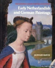 Early Netherlandish and German Paintings Paperback Alistair Smith