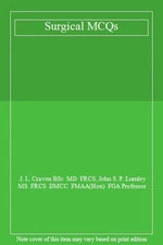 Surgical MCQs,J. L. Craven BSc  MD  FRCS, John S. P. Lumley MS  