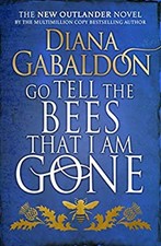 Go Tell the Bees That I Am Gone : A Novel Hardcover Diana Gabaldo