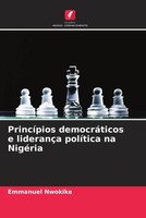 Emmanuel Nwokike | PrincíPios DemocráTicos E LiderançA PolíTica Na NigéRia