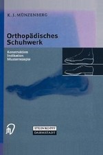 Orthopädisches Schuhwerk. Konstruktion - Ind...