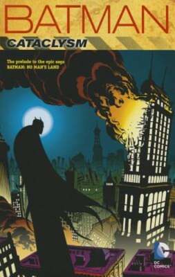 Batman Cataclysm (New Edition) by Chuck Dixon: Used