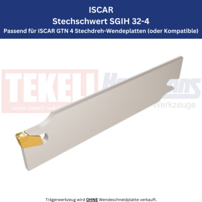 1 x ISCAR SGIH 32-4 Stechschwert für GTN 4 Stech-Wendeplatten