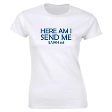 Here Am I Send Me Crew Neck Blue White T-Shirt for Women Faith Tee