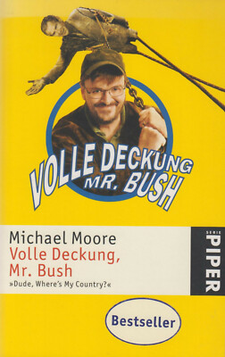 Volle Deckung, Mr. Bush von Michael Moore (2003)