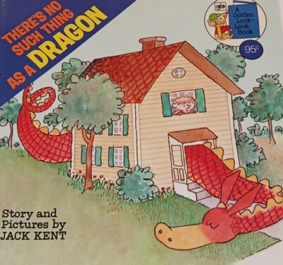 Vintage soft cover book, 1975 There's No Such Thing as a Dragon Golden Look Book