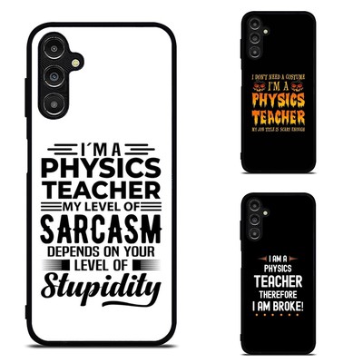 I am an Physics Teacher For Samsung S21 S22 S23 S24 FE Ultra Anti scratch Cover