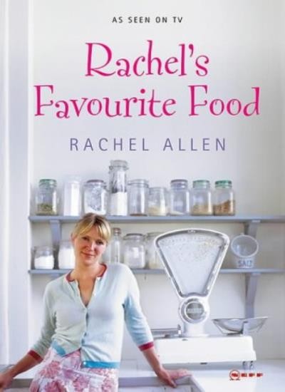 Rachel's Favourite Food-Rachel Allen