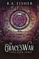 The Grace's War R. A. Fisher Taschenbuch Tides Kartoniert / Broschiert Englisch