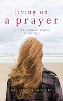 Katrina Alexander | Living On A Prayer | Taschenbuch | Englisch (2021)