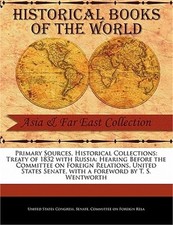 Treaty of 1832 with Russia: Hearing Before the Committee on Foreign Relations, U