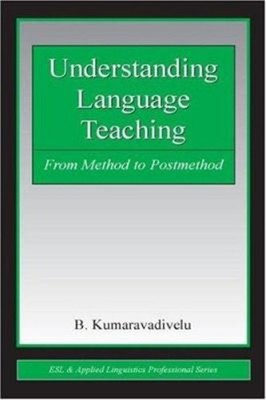Understanding Sprache Lehren: From Methode Um Postmethod B. Ku