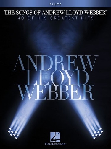 The Songs of Andrew Lloyd Webber by Andrew Lloyd Webber - 9781476813981