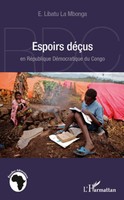 Ephrem Libatu La Mbonga | Espoirs DéçUs En RéPublique DéMocratique Du Congo