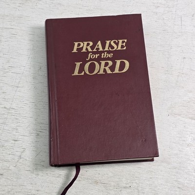 Praise For The Lord By John P. Ed. Wiegand Hymnal 1992 Vintage HC Songbook