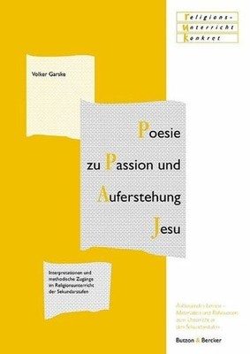 Poesie zu Passion und Auferstehung Jesu: Interpretationen Buch Butzon & Bercker