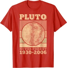 Astronomy Planet Pluto Never Forget Space Science Unisex T-Shirt