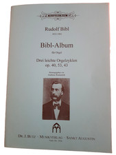 Bibl-Album Rudolf Bibl DREI LEICHTE ORGELZYKLEN  Kirchenorgel Orgel Sakralorgel
