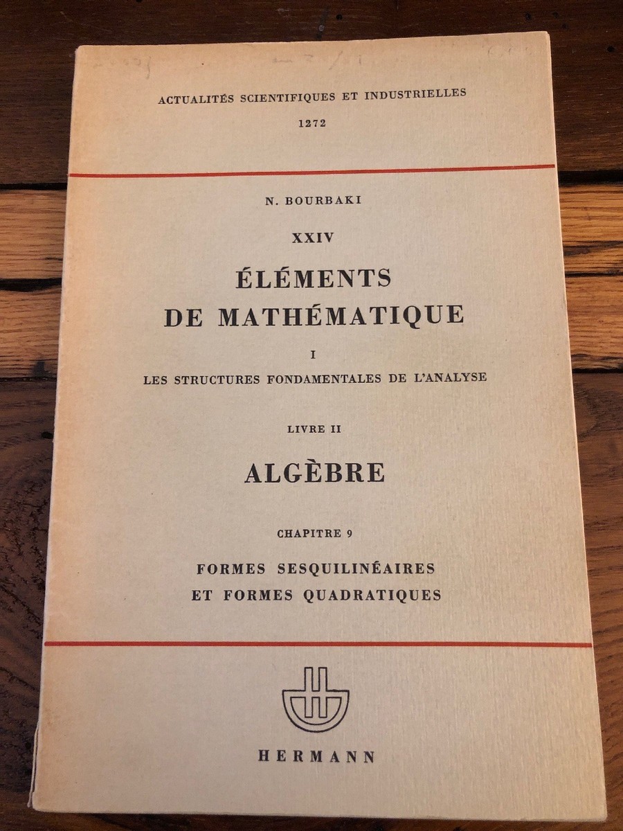 Elements De Mathematique N Bourbaki Algebre Chapitre 9 Formes