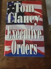 Executive Orders by Tom Clancy (1996, Hardcover)