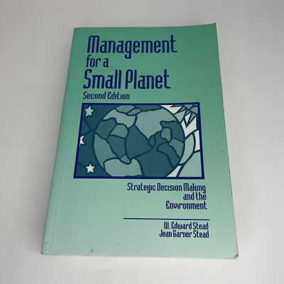 Management for a Small Planet: 2nd Ed. - Stead & Stead - Environmental Business