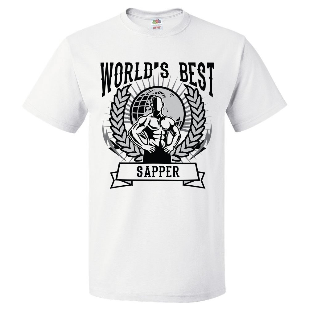 World's Best Sapper T Shirt Gift for Sapper Shirt | eBay