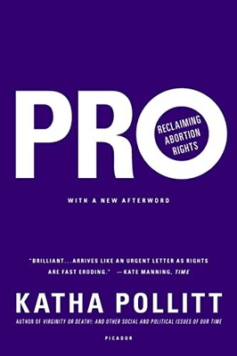 #ad Pro: Reclaiming Abortion Rights by Pollitt Katha $3.99