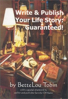 WRITING YOUR AUTOBIOGRAPHY: WRITE AND PUBLISH YOUR LIFE By Bettelou Tobin *VG+*