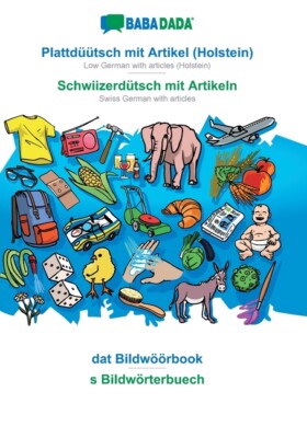 Babadada, Plattd??Tsch Mit Artikel (Holstein) - Schwiizerd?Tsch Mit Artikel...