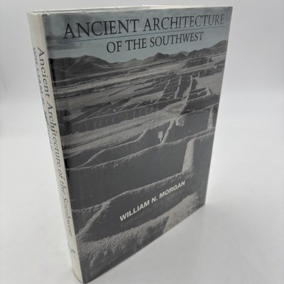 Ancient Architecture of the Southwest 1994 Morgan HCDJ New Mexico Arizona Utah