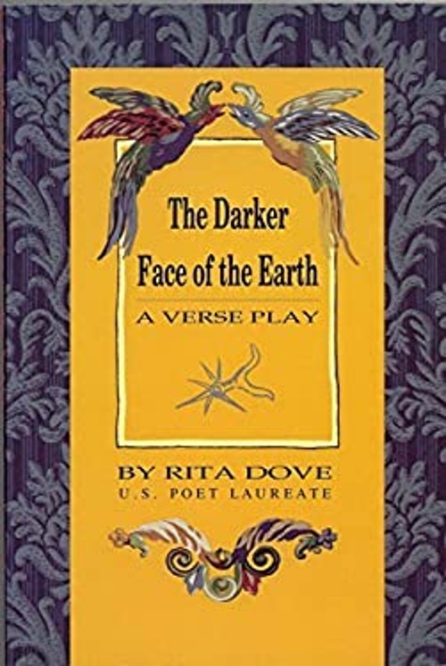 Darker Face of the Earth : A Verse Play Paperback Rita DoveFree US Delivery | ISBN:0934257744