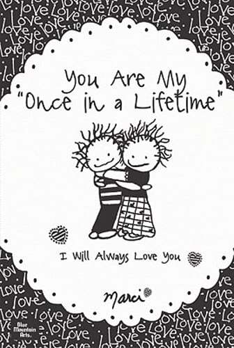 You Are My Once in a Lifetime: I Will Always Love You by Marci: Used